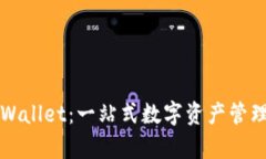 如何使用TPWallet：一站式数字资产管理平台全解析